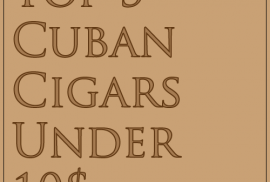 Top 5 cuban cigars under 10$-01