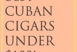 Best Cuban Cigars under $100